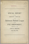 A report outlining the proposed "Poe Amendment" to the Maryland Constitution that sought to disenfranchise Black voters. The report concludes that the amendment is unjust and advises the Baltimore Reform League to take all appropriate means to secure its defeat at the polls.