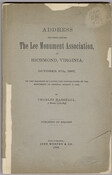 A pamphlet containing the oration of Colonel Charles Marshall, military secretary to General Robert E. Lee, during the laying of the cornerstone of the General Lee monument in Richmond, Virginia. Marshall discusses the causes of the Civil War, Lincoln's proclamation, and Lee's military history and heroism.