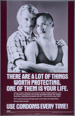 There are a lot of things worth protecting. One of them is your life : use condoms every time! — 1990