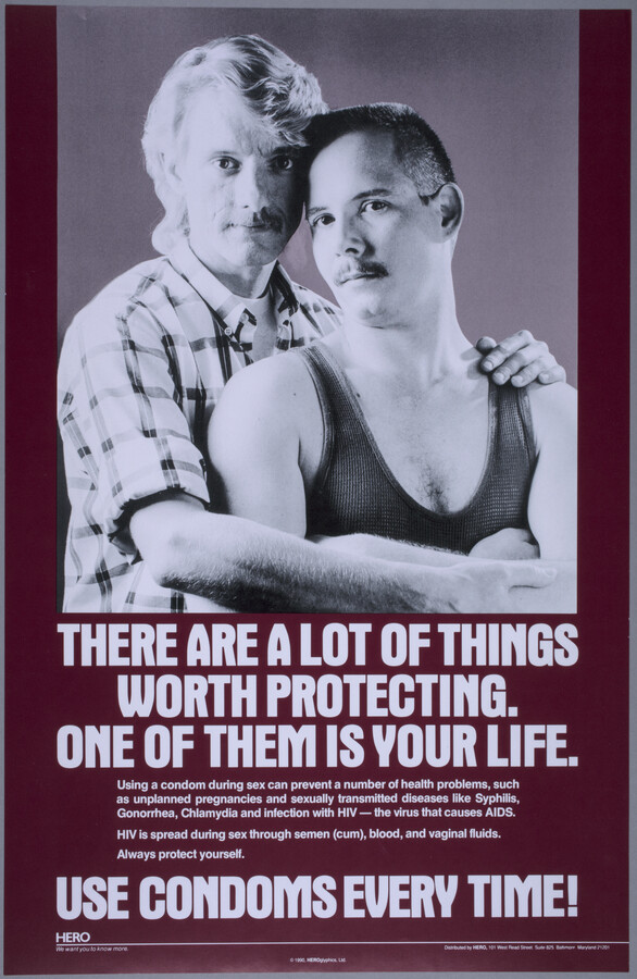 A poster showing two men embracing above information about the importance of using condoms. Full transcription: Using a condom during sex can prevent a number of health problems, such as unplanned pregnancies and sexually transmitted diseases like Syphilis, Gonorrhea, Chlamydia and infection with HIV - the virus that causes AIDS. HIV is spread during sex…