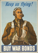 Illustration of Robert W. Diez, an African American Tuskegee Airman, wearing his flight jacket, hat, and goggles with blue sky behind him. The poster urges viewers to "buy war bonds" in order to "keep [airmen] flying."