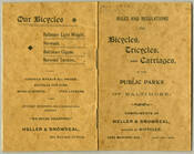 Pamphlet detailing the rules and regulations for bicycles and carriages in Baltimore, Maryland, public parks. Includes an application for the League of American Wheelmen and an advertisement on the back cover for the various services and bicycles for sale at Heller & Snowdeal's Baltimore shop.
