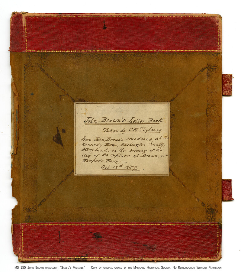 Letterbook of abolitionist John Brown (1800-1859) which contains a handwritten draft of an essay entitled "Sambo Mistakes [sic]." Comprised of three chapters, Brown composed this text circa 1847 for the weekly antislavery newspaper The Ram's Horn published by Willis Augustus Hodges (1815-1890), a Black abolitionist. In this narrative essay, Brown assumes the guise of an…